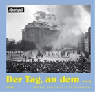 Thoma Hirschbiegel, Buttj Rosenfeld, Ola Wunder, Hamburge Morgenpost - Der Tag, an dem ...
