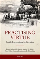 David D. (Dean Caron, David D. Schill Caron, David D. Caron, David D. (Dean Caron, Caron David D., Abby Cohen Smutny... - Practising Virtue