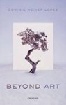 Dominic McIver Lopes, Dominic Mciver (University of British Colum Lopes, Dominic McIver (University of British Columbia) Lopes, Lopes Dominic McIver - Beyond Art