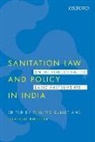 Lovleen Bhullar, Philippe Cullet, Philippe Bhullar Cullet, Lovleen Bhullar, Lovleen (Professor of International and Environmental Law at SOAS Bhullar, Philippe Cullet... - Sanitation Law and Policy in India