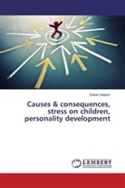 Sabah Saleem - Causes & consequences, stress on children, personality development