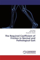 Ricardo M L Barros, Ricardo M. L. Barros, Manuel Galli, Manuela Galli, An Kleiner, Ana Kleiner - The Required Coefficient of Friction in Normal and Pathological Gait