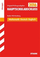 Peter Forster, Walte Schmid, Walter Schmid, Birgi Schmon, Birgit Schmon, Gabriele Steiner... - Hauptschule 2016 - Hauptschulabschluss Mathematik - Deutsch - Englisch, Baden-Württemberg (Lösungsheft)
