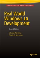Edwar Moemeka, Edward Moemeka, Elizabeth Moemeka - Real World Windows 10 Development