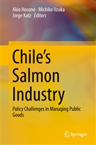 Akio Hosono, Michik Iizuka, Michiko Iizuka, Jorge Katz - Chile's Salmon Industry