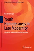 David Farrugia - Youth Homelessness in Late Modernity