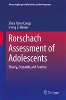 Shira Tibon Czopp, Shira Tibon Czopp, Shir Tibon-Czopp, Shira Tibon-Czopp, Irving B Weiner, Irving B. Weiner - Rorschach Assessment of Adolescents