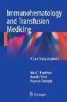 Peyman Bizargity, Mark T Friedman, Mark T. Friedman, Kamille West, Kamille A. West - Immunohematology and Transfusion Medicine