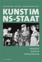 Wolfgang Benz, Pete Eckel, Peter Eckel, Andreas Nachama - Kunst im NS-Staat