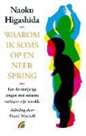 Naoki Higashida, David Mitchell - Waarom ik soms op en neer spring