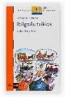 Graham Greene, Tony Ross - Ibilgailu txikiak