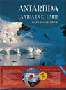 Óscar García Álvarez - Antártida : la vida en el límite : las expediciones Bentart