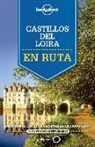 Alexis Averbuck, Alexis . . . [et al. Averbuck, Alexis . . . [et al. ] Averbuck - Castillos del Loira : en ruta : para disfrutar de la libertad de la carretera