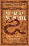 Jose Ruiz, José Ruiz - Mi Amiga La Serpiente