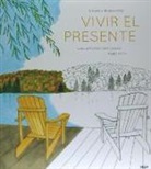 Vivir el presente