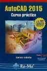 Castell Cebolla Cebolla - Autocad 2015 : curso práctico