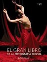 Ben Long - El gran libro de la fotografía digital