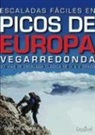 Carlos Lamoile Martínez - Escaladas fáciles en los Picos de Europa : Vegarredonda