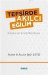 Nasr Hamid Ebu Zeyd - Tefsirde Akilci Egilim