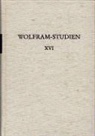 Wolfgang Haubrichs, Eckart Conrad Lutz, Gisela Vollmann-Profe - Wolfram-Studien XVI
