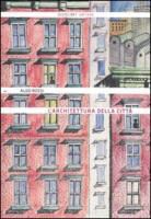 Aldo Rossi - L'architettura della città