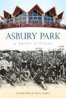 Joseph Bilby, Joseph G. Bilby, Harry Ziegler - Asbury Park: A Brief History