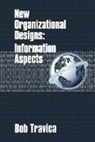 Bob Travica, Travica Bob - New Organizational Designs