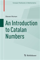 Steven Roman - An Introduction to Catalan Numbers