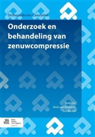 Nens van Alfen, P. Joldersma, A. Lechat, M. Martens, J. Michielsen, Koos Nugteren... - Onderzoek en behandeling van zenuwcompressie