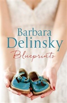 Barbara Delinsky - Blueprints