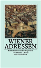 Dietmar Grieser - Wiener Adressen