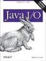 Elliote Rusty Harold, Elliotte Harold, Elliotte Rusty Harold - Java I/O
