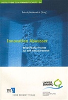 Alexande Gutsch, Heidenreich - Innovation Abwasser, m. CD-ROM