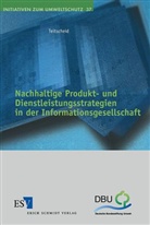 Petra Teitscheid, Petra Tetscheid, Teitscheid - Nachhaltige Produkt- und Dienstleistungsstrategien in der Informationsgesellschaft