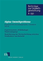 Ernst Partl - Alpine Umweltprobleme - Tl.40: Expertemensystem 'Wildökologie - Waldverjüngung'