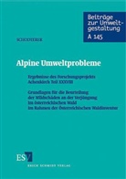 Schodterer, Heimo Schodterer - Alpine Umweltprobleme - 38: Grundlagen für die Beurteilung der Wildschäden an der Verjüngung im österreichischen Wald im Rahmen der Österreichischen Waldinventur
