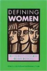 MCDOWELL, Linda Mcdowell, Rosemary Pringle, Rosemary Pringle, Rosemary Pringle, Rosemary (Macquarie University) Pringle... - Defining Women