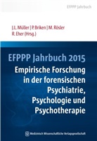 Peer Briken, Pee Briken (Prof. Dr. med.), Reinhard Eher, Jürgen L. Müller, Michael Rösler, Rösler (Prof. Dr. me - EFPPP Jahrbuch 2015