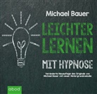Michael D. Bauer - Leichter Lernen mit Hypnose, 1 Audio-CD (Audiolibro)