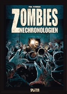 Sophian Cholet, Olivier Peru, Nicolas Petrimaux, Sophian Cholet, Nicolas Petrimaux - Zombies Nechronologien - Tot weil dumm