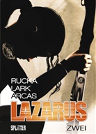 Michael Lark, Gre Rucka, Greg Rucka - Lazarus. Band 2
