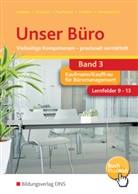 Hors Neuhaus, Horst Neuhaus, Nicole Panus, Nicole u a Panus, Manfred Parchettka, Vera Schüller... - Unser Büro - 3: Unser Büro Vielseitige Kompetenzen - praxisnah vermittelt