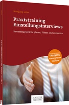 Wolfgang Jetter - Praxistraining Einstellungsinterviews