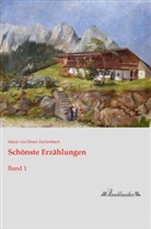 Marie von Ebner-Eschenbach - Schönste Erzählungen