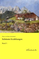 Marie von Ebner-Eschenbach - Schönste Erzählungen
