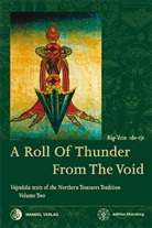 Martin J. Boord, Padma 'Phrin-la, bLo-bzang Padma 'Phrin-las, Rig-'dzin rdo-rje (Martin J Boord, Rig-'dzin rdo-rje (Martin J Boord), Padma Thrinley... - A Roll Of Thunder From The Void
