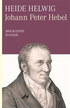 Heide Helwig - Johann Peter Hebel. Biographie