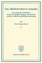Marta K&uuml;ppersbusch - Das Alkoholverbot in Amerika.