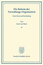 Ernst Meier - Die Reform der Verwaltungs-Organisation