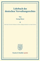 Georg Meyer, Franz Dochow - Lehrbuch des deutschen Verwaltungsrechtes.